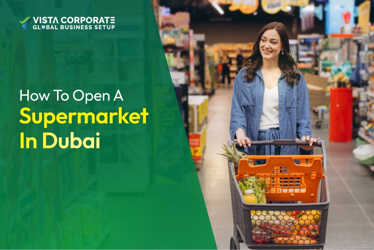 How to Open a Supermarket in Dubai